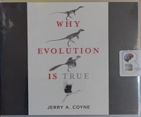 Why Evolution is True written by Jerry A Coyne performed by Victor Bevine on Audio CD (Unabridged)